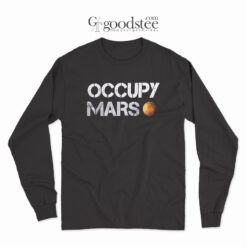 Elon Muks Occupy Mars Long Sleeve