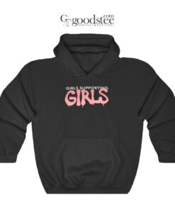 Girls Supporting Girls Hoodie