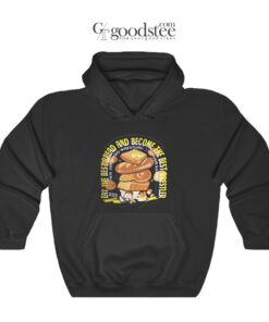 Satosi Kojima Eat The Best Bread And Become The Best Wrestler Hoodie