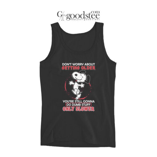 Snoopy Getting Older Only Slower Tank Top