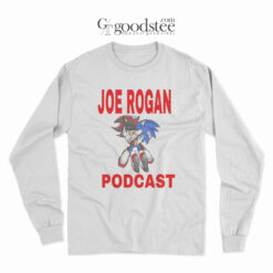 Sonic Joe Rogan Podcast Long Sleeve