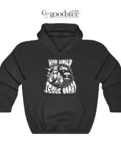 Who Would Jesus Bomb Hoodie