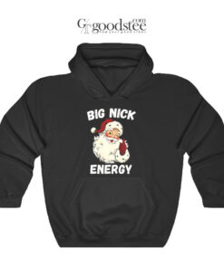 Santa Big Nick Energy Hoodie