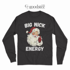 Santa Big Nick Energy Long Sleeve