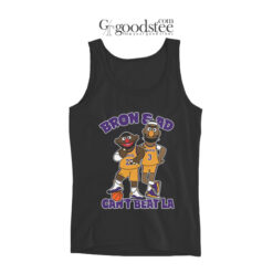 Phil Handy Bron And Ad Can’t Beat LA Tank Top