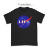 Flat Earth Society Nasa Lies T-Shirt