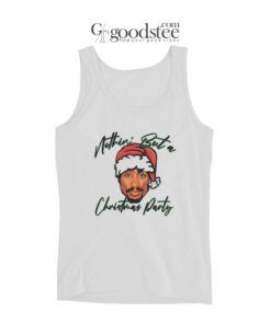 Tupac Ain’t Nothin But A Christmas Party Tank Top