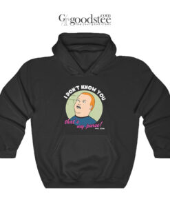 Bobby Hill I Don't Know You That's My Purse Hoodie