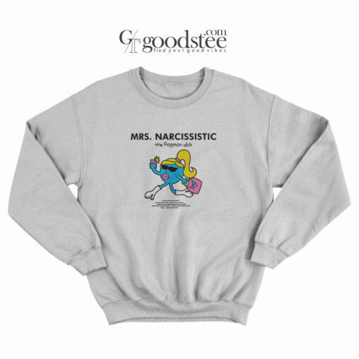 Little Miss Somersault Mrs. Narcissistic Sweatshirt