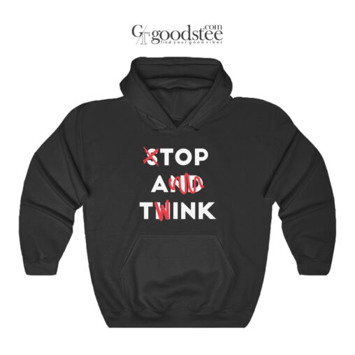 Top A Twink Stop And Think Hoodie
