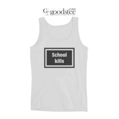 Rihanna School Kills Tank Top