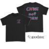 Chwe Not Chew T-Shirt