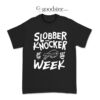 Buffalo Bills Bobby Babich Slobber Knocker Of The Week T-Shirt