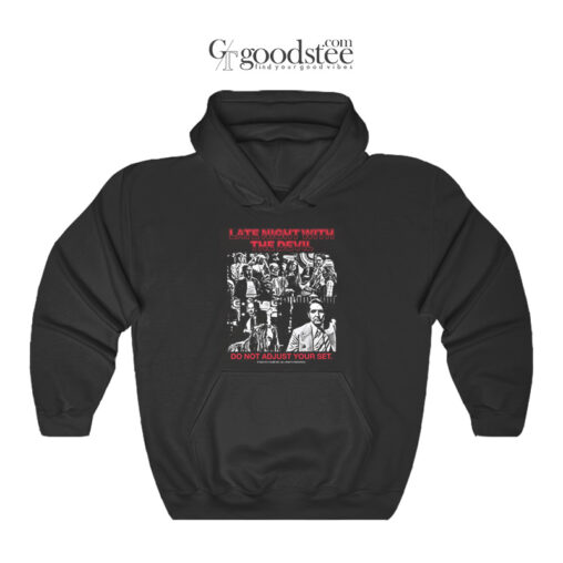 Late Night With The Devil Do Not Adjust Your Set Hoodie