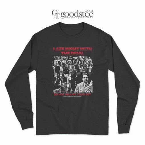 Late Night With The Devil Do Not Adjust Your Set Long Sleeve