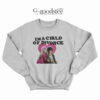 Nick Jonas and Miley Cyrus Im a Child Of Divorce Sweatshirt