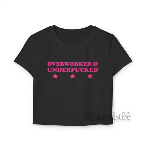 Overworked And Underfucked Y2K Baby Tee